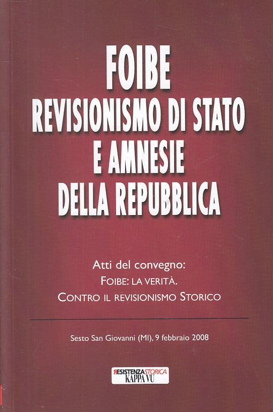 LS- FOIBE REVISIONISMO STATO AMNESIE REPUBBLICA-- KAPPA VU --- 2010 - B - YFS607