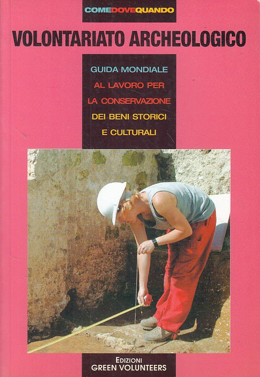 Volontariato Archeologico Guida Conservazione Beni - Green Volunteers- ZFS272