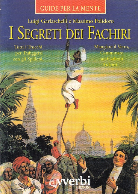LZ- I SEGRETI DEI FACHIRI - GARLASCHELLI POLIDORO - AVVERBI--- 1998- B- ZFS315