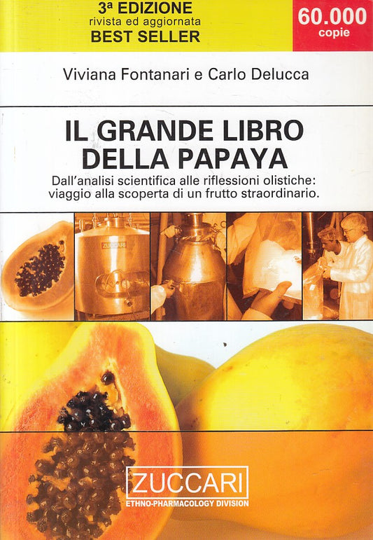 LZ- GRANDE LIBRO DELLA PAPAYA FRUTTO STRAORDINARIO-- ZUCCARI--- 2009- B - ZFS620