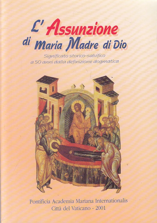LD- L'ASSUNZIONE DI MARIA MADRE DI DIO -- CITTA' VATICANO --- 2001 - B - ZFS479
