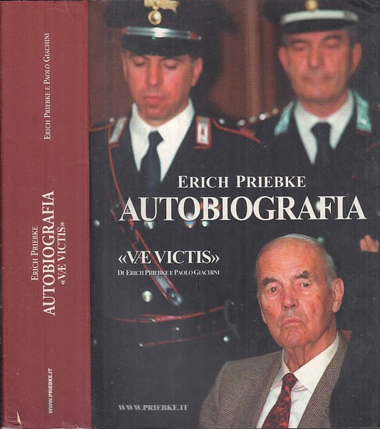 LS- AUTOBIOGRAFIA VAE VICTIS - ERICH PRIEBKE PAOLO GIACHINI ---- 2003 - B - MLT1
