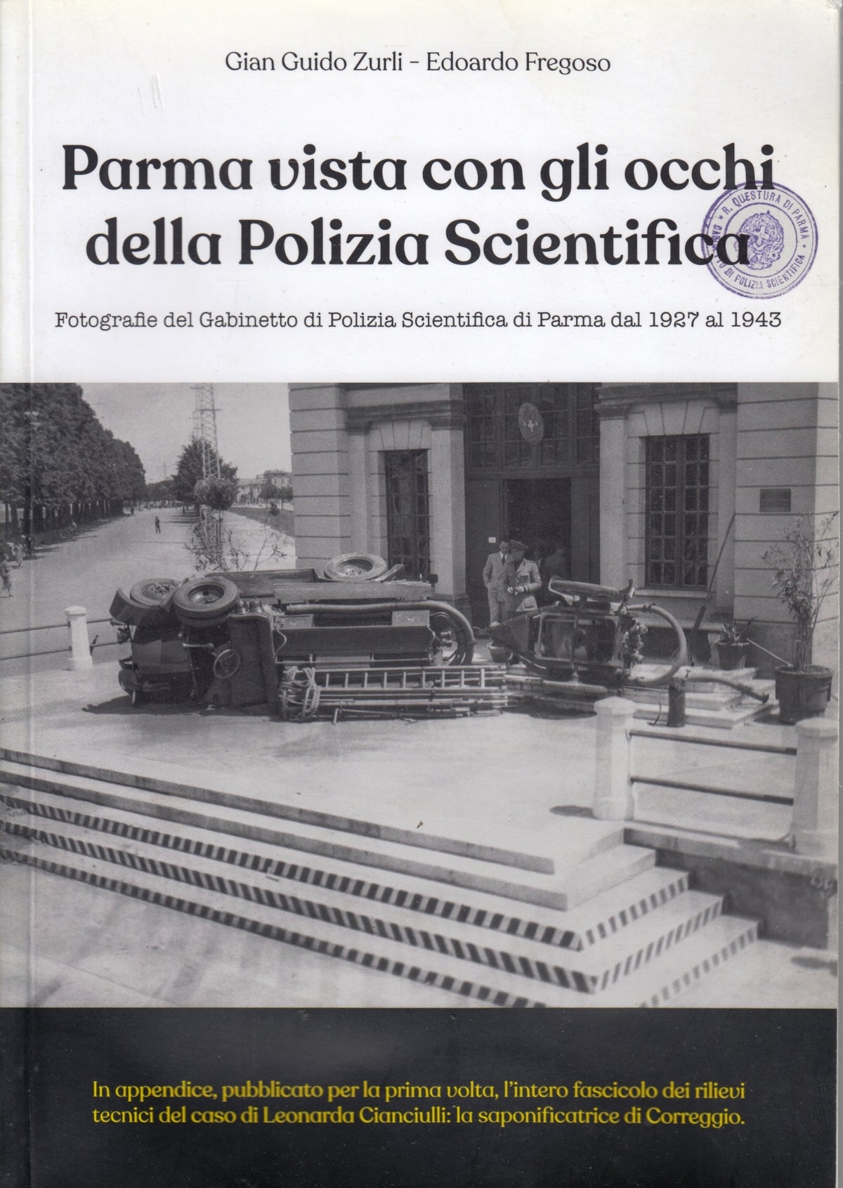 Parma vista con gli occhi della Polizia Scientifica Foto - Zurli Fregoso- ZFS140