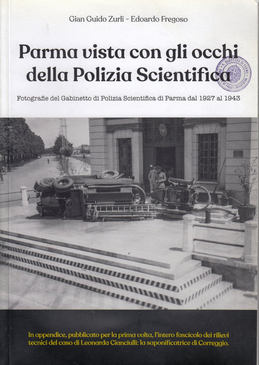 Parma vista con gli occhi della Polizia Scientifica Foto - Zurli Fregoso- ZFS140