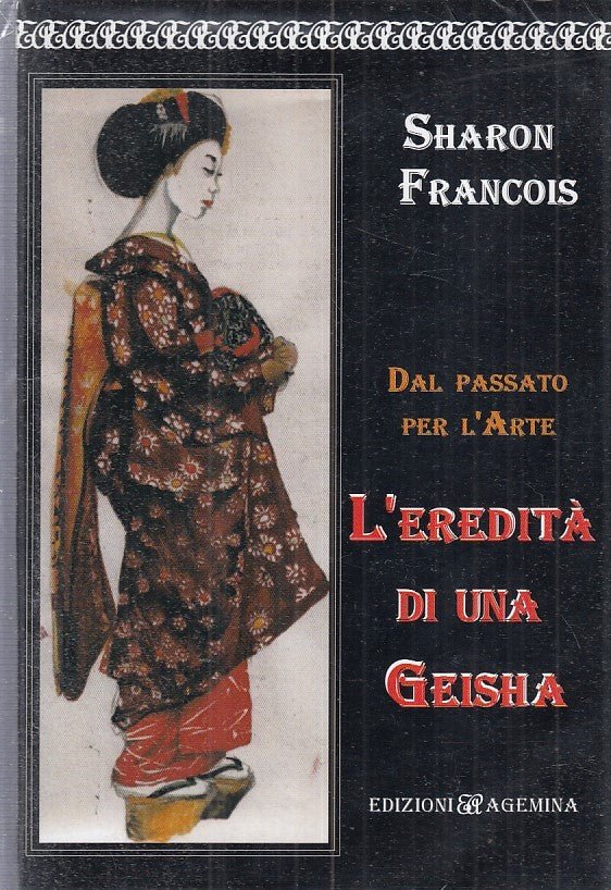 LZ- L'EREDITA' DI UNA GEISHA - SHARON FRANCOIS - AGEMINA --- 2006 - B - ZFS262