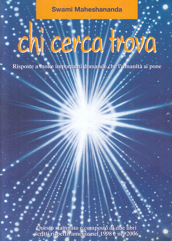LZ- CHI CERCA TROVA PRIMO LIBRO 1998 - SWAMI MAHESHANANDA ---- 2007 - B - ZFS110