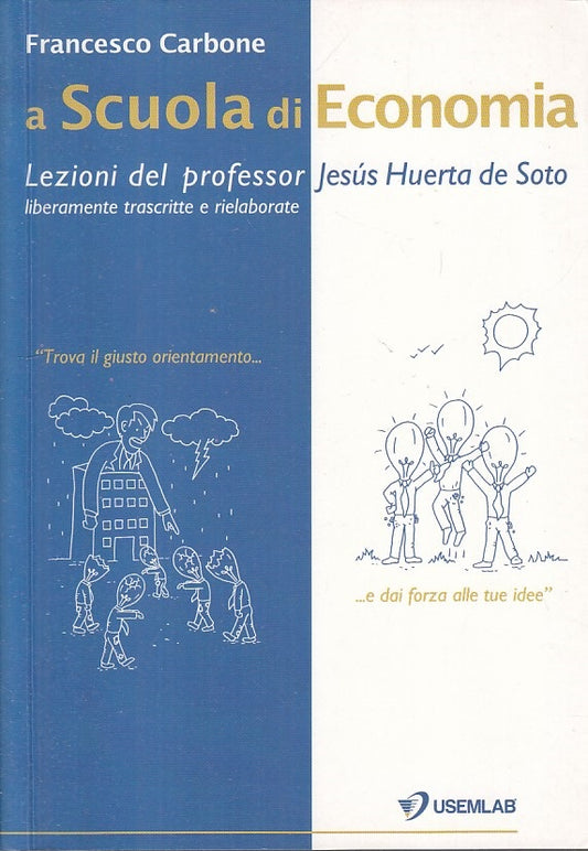 LZ- A SCUOLA DI ECONOMIA LEZIONI - CARBONE - USEMLAB --- 2012 - B - YFS268