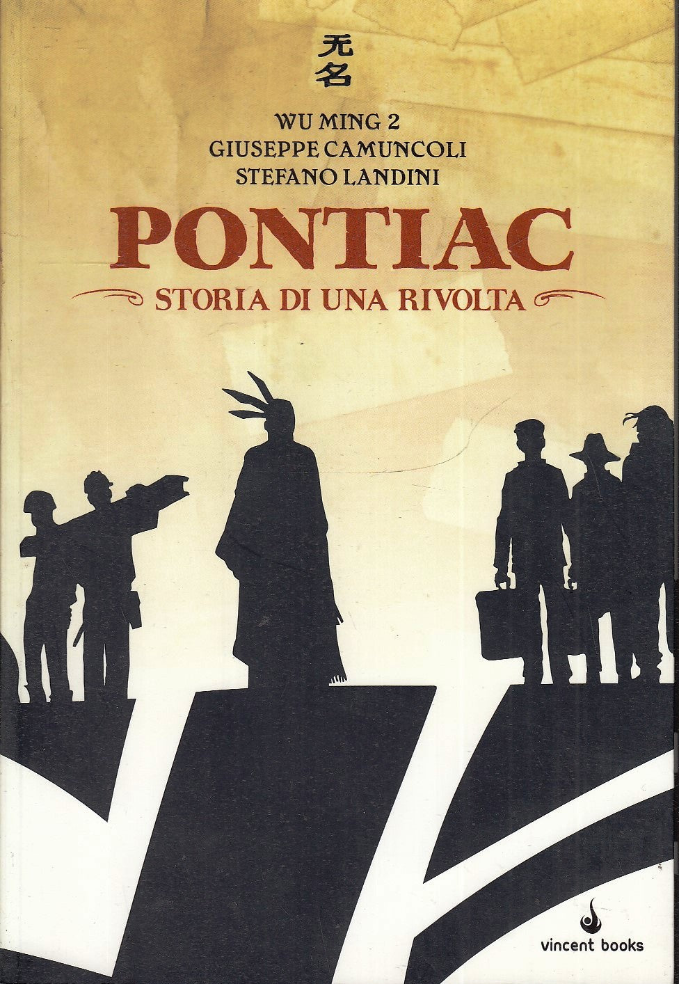 LB- PONTIAC STORIA DI UNA RIVOLTA CON CD -- VINCENT BOOKS --- 2010 - B - VHX