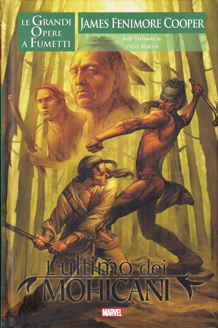 FV- GRANDI OPERE FUMETTI L'ULTIMO DEI MOHICANI- COOPER THOMAS KURTH- MARVEL- C24
