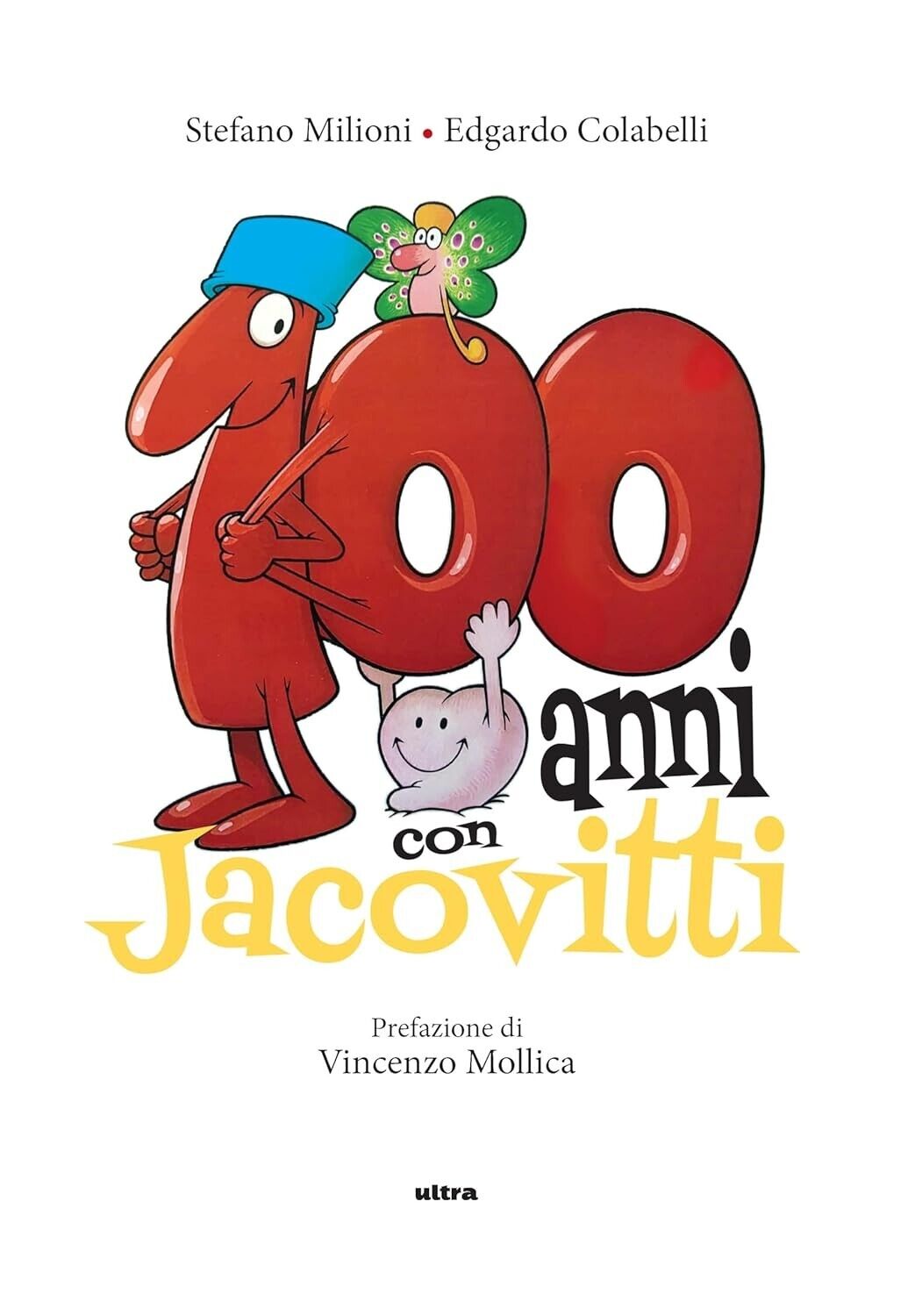 FV- 100 ANNI CON JACOVITTI CARTONATO - MILIONI COLABELLI - ULTRA -- C - R23