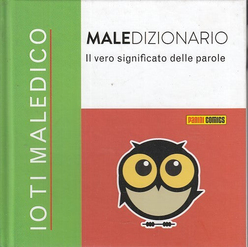 LZ- MALEDIZIONARIO VERO SIGNIFICATO PAROLE IO TI MALEDICO-- PANINI--- 2018-C-QAX