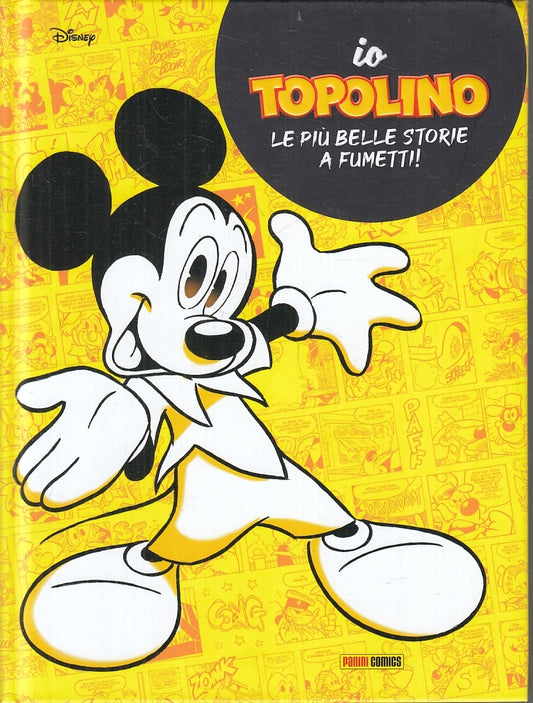 FD- IO TOPOLINO LE PIU' BELLE STORIE A FUMETTI - DISNEY - PANINI- 2022- C- A23