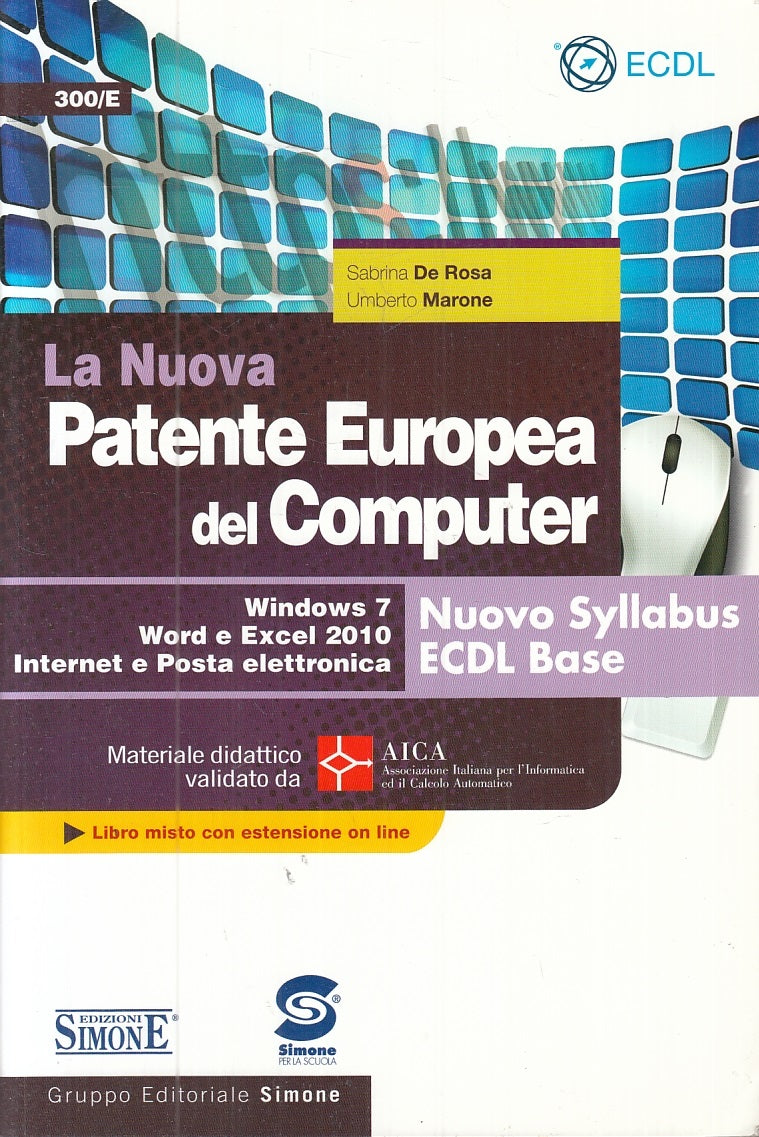 LZ- LA NUOVA PATENTE EUROPEA DEL COMPUTER - DE ROSA MARONE ---- 2014 - B- YFS853