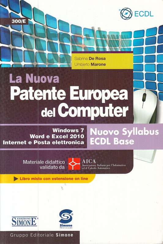 LZ- LA NUOVA PATENTE EUROPEA DEL COMPUTER - DE ROSA MARONE ---- 2014 - B- YFS853