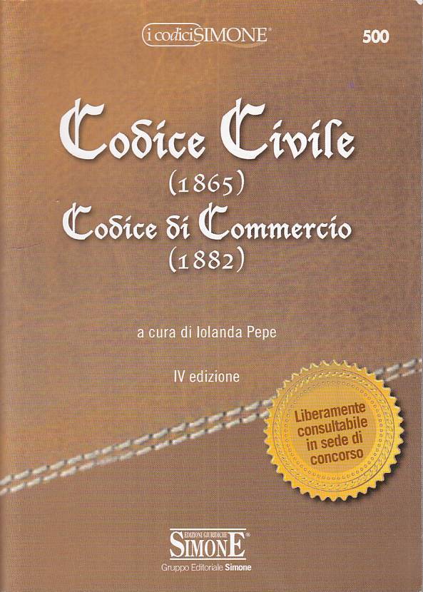 LZ- CODICE CIVILE 1865 CODICE DI COMMERCIO 1882 - PEPE - SIMONE ---- B - ZFS429