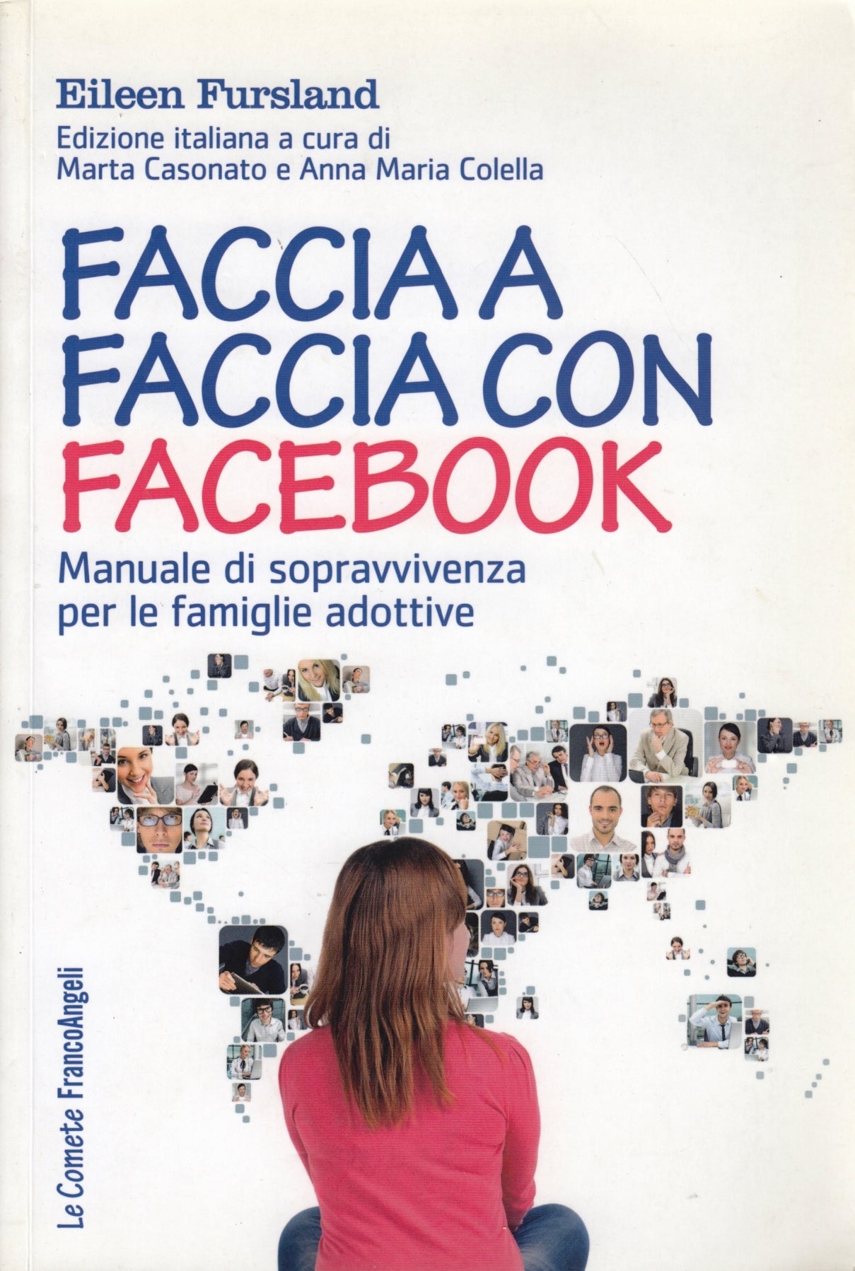 Faccia a faccia con Facebook - Eileen Fursland - Franco Angeli Scintille- YFS479