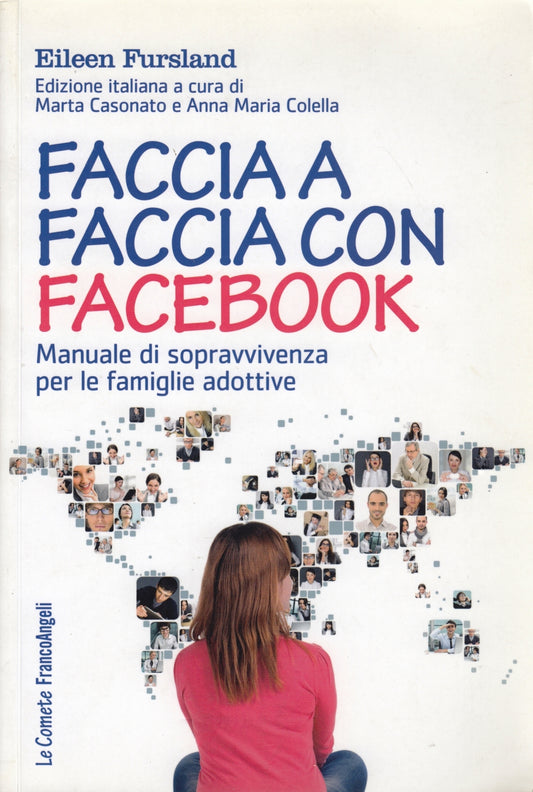 Faccia a faccia con Facebook - Eileen Fursland - Franco Angeli Scintille- YFS479