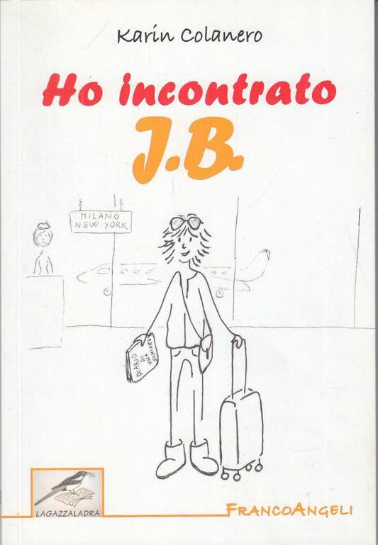 LN2- HO INCONTRATO J.B. - KARIN COLANERO - FRANCANGELI - B - JXS111