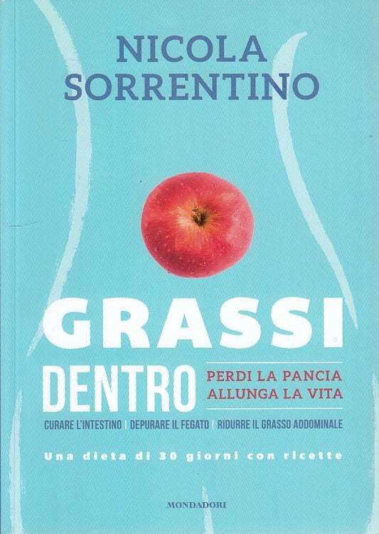 LZ- GRASSI DENTRO- SORRENTINO- MONDADORI-- 1a ED.- 2016- B- ZDS428