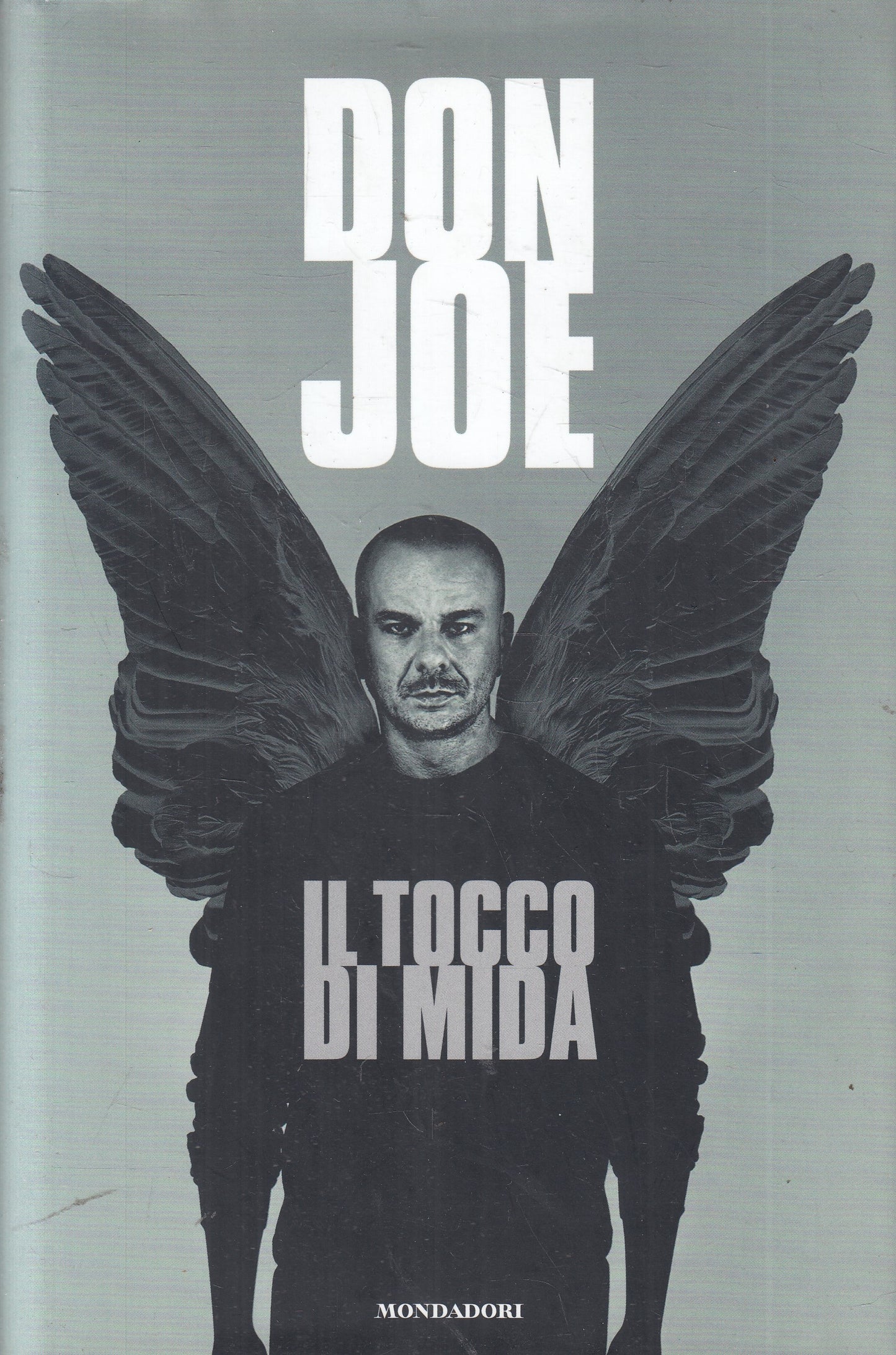 LN- IL TOCCO DI MIDA - DON JOE - MONDADORI --- 2019 - CS - YFS960