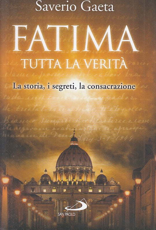 LS- FATIMA TUTTA LA VERITA' - GAETA - SAN PAOLO - SPIRITO -- 2017 - CS - YFS152