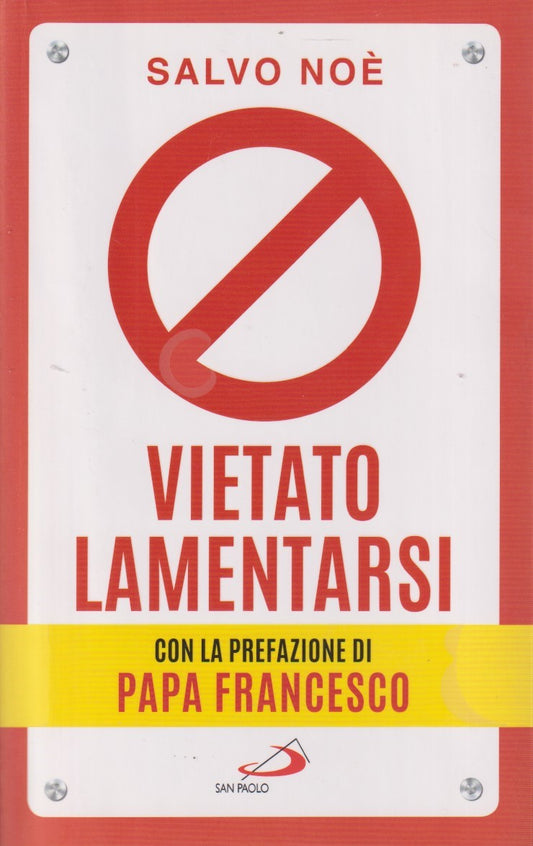Vietato lamentarsi - Salvo Noe' - San Paolo - JXS335
