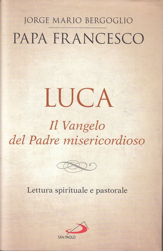 LD- LUCA IL VANGELO - JORGE MARIO BERGOGLIO PAPA FRANCESCO ---- 2019- CS- YFS180