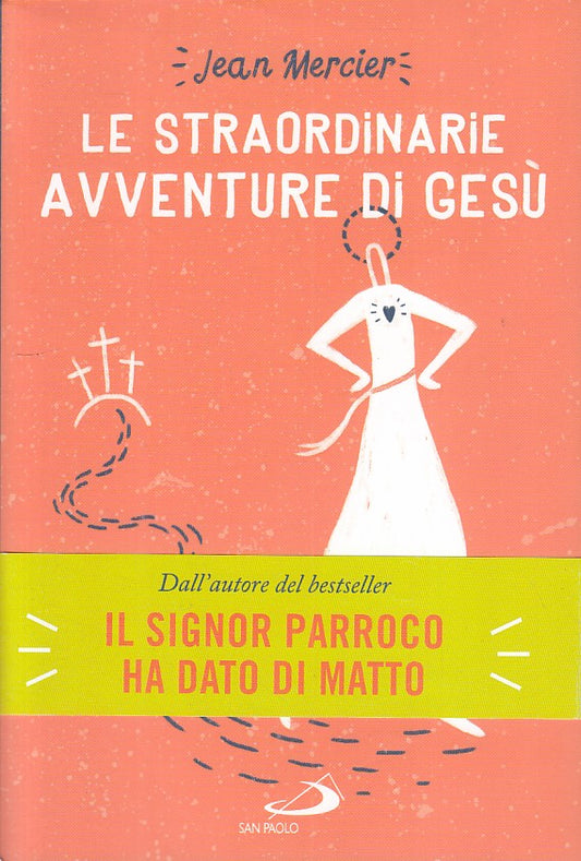LS- LE STRAORDINARIE AVVENTURE DI GESU'- MERCIER- SAN PAOLO--- 2019 - B - YFS489