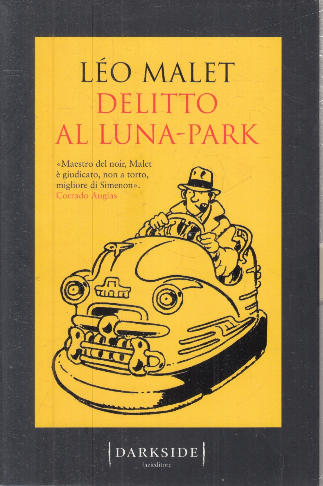 Delitto al Luna-Park - Leo Malet - Leo Malet Darkside - 1a ed. - ZFS82