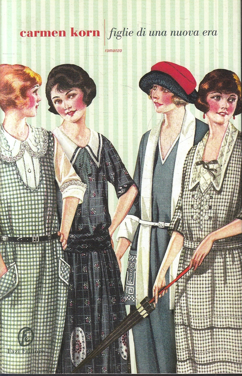 LN- FIGLIE DI UNA NUOVA ERA - CARMEN KORN - FAZI --- 2018 - B- YFS29