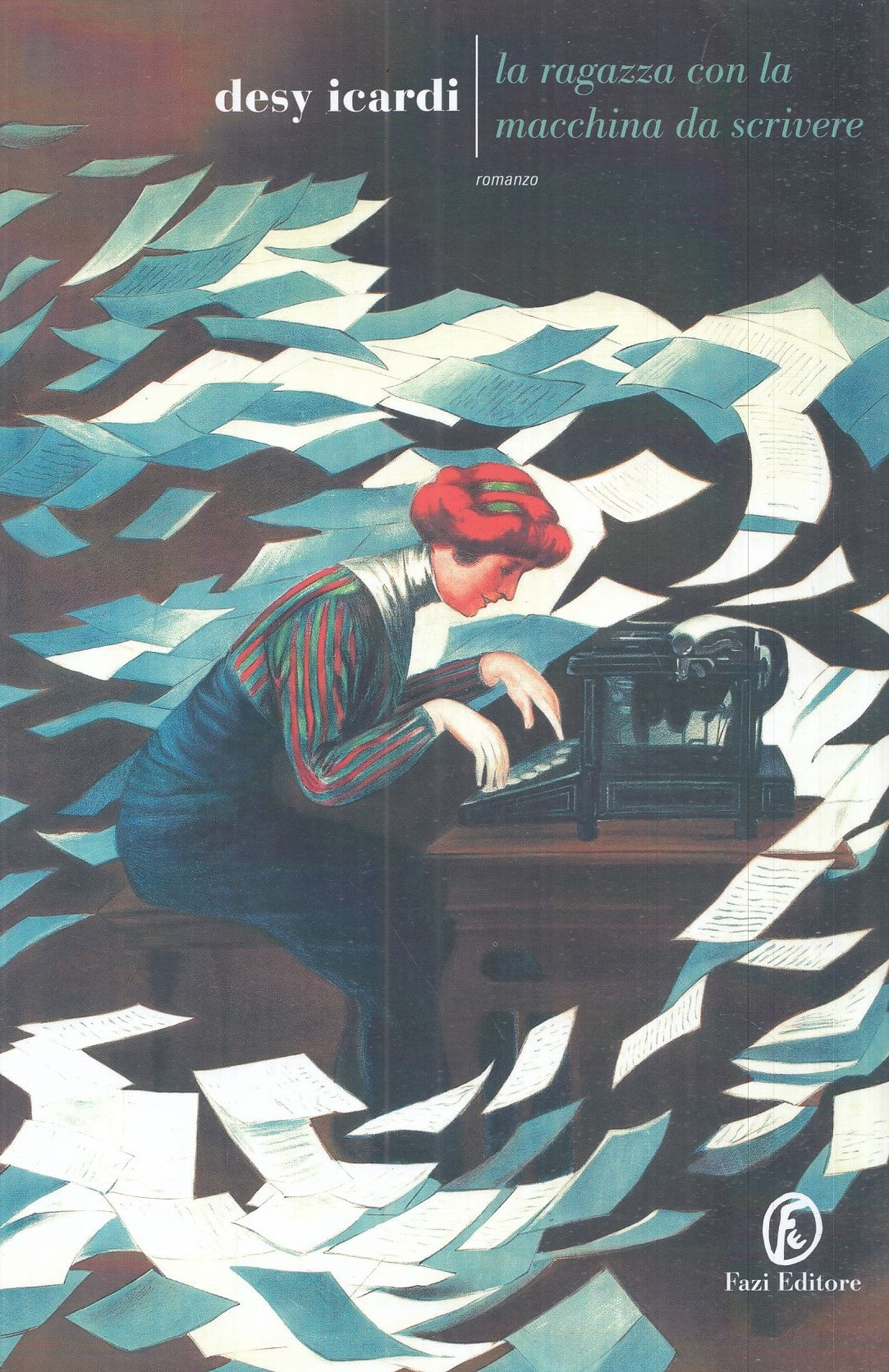 LN- LA RAGAZZA CON LA MACCHINA DA SCRIVERE- DESY ICARDI- FAZI--- 2020- B- YFS986
