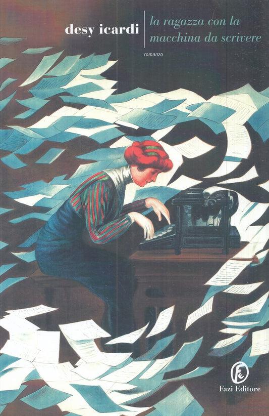 LN- LA RAGAZZA CON LA MACCHINA DA SCRIVERE- DESY ICARDI- FAZI--- 2020- B- YFS986