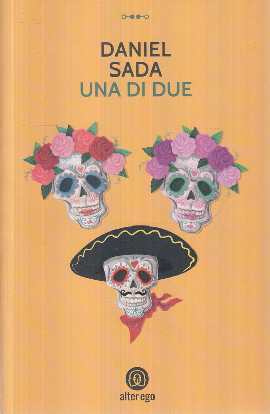 LN- UNA DI DUE- DANIEL SADA- ALTER EGO- SPECCHI- 1A ED.- 2021- B- YFS985
