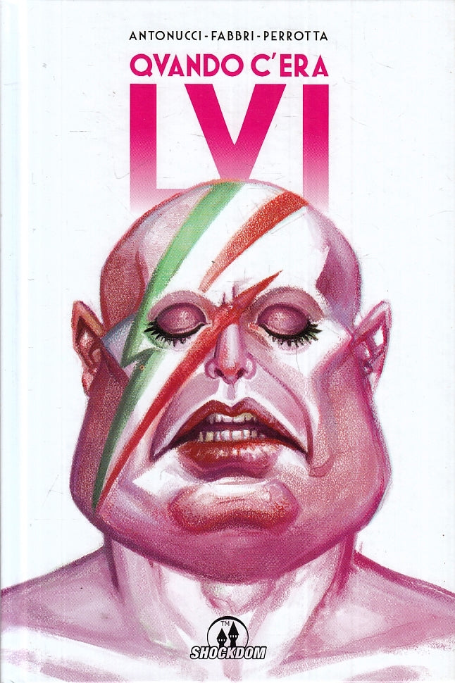 FV- QUANDO C'ERA LUI - ANTONUCCI FABBRI PERROTTA - SHOCKDOM - 2017 - C - VMX