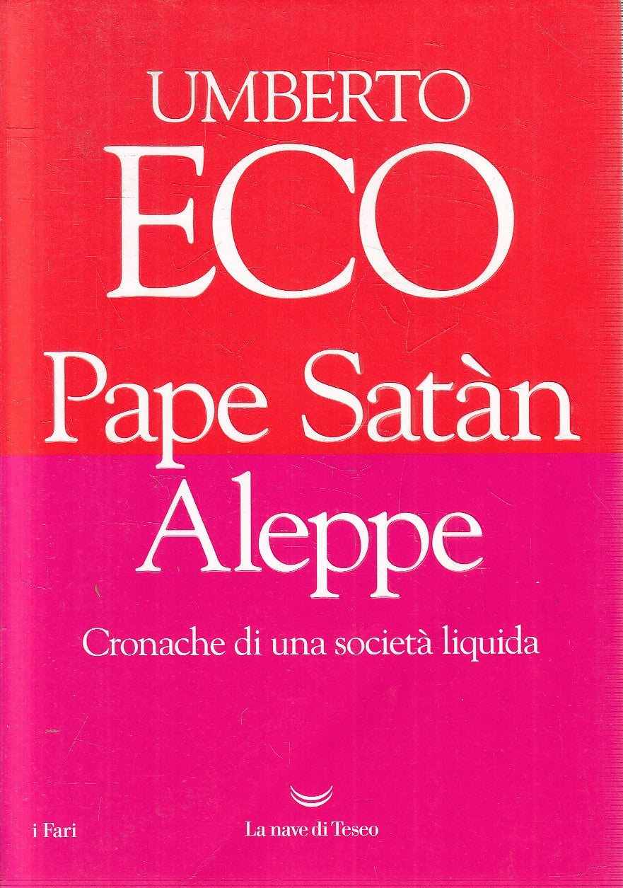 LN2- PAPE SATAN ALEPPE CRONACHE - UMBERTO ECO - NAVE DI TESEO FARI - B - JXS272