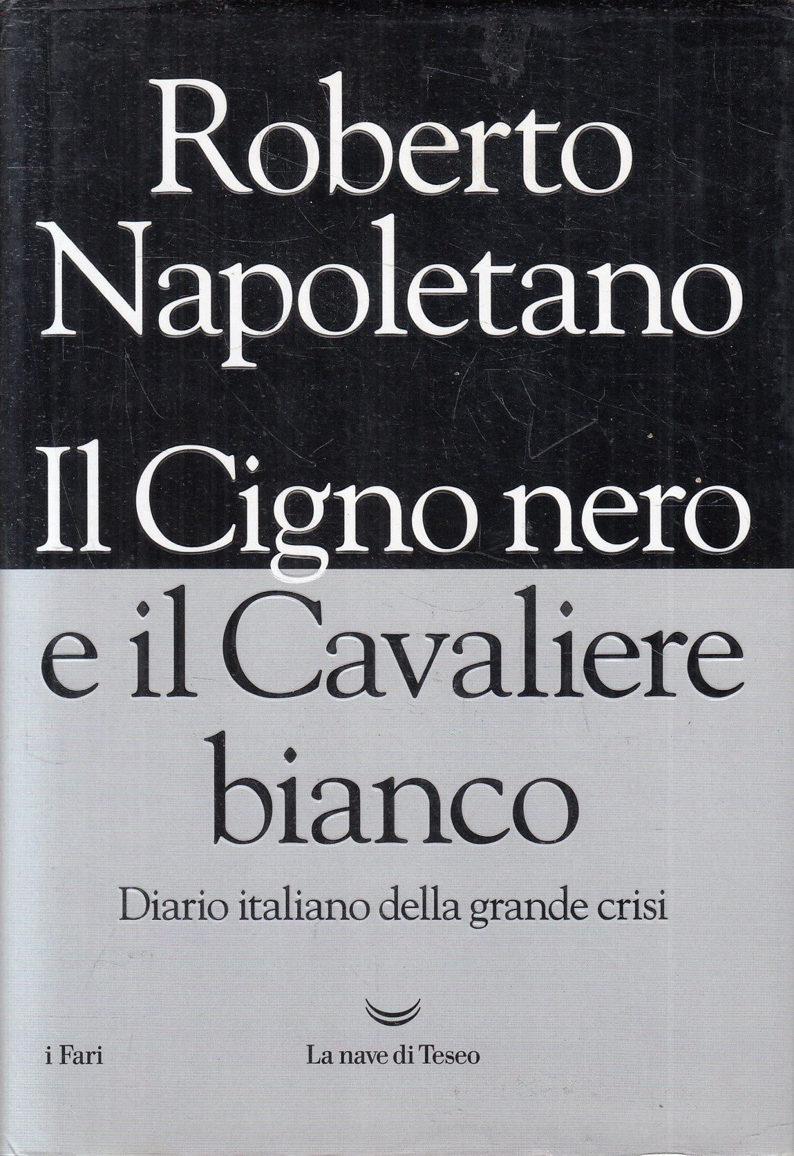 LN2- CIGNO NERO E CAVALIERE BIANCO - NAPOLETANO - NAVE DI TESEO - CS - JXS191