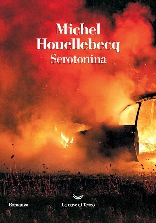 LN- SEROTONINA - MICHEL HOUELLEBECQ - LA NAVE DI TESEO --- 2019 - B - YFS261