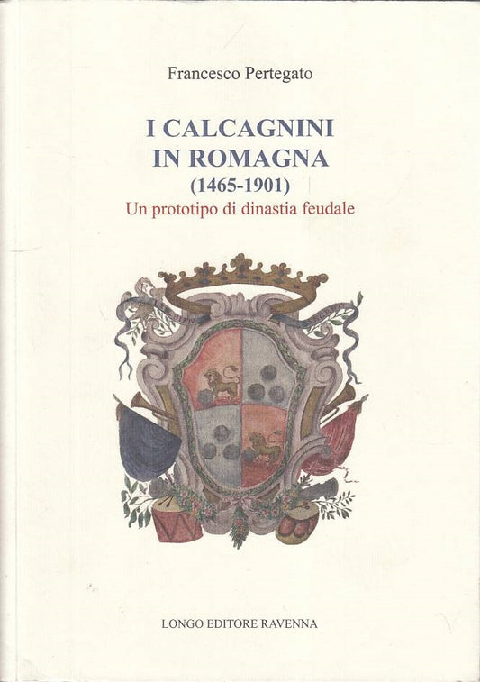 LS- I CALCAGNINI IN ROMAGNA 1465/1901 - PERTEGATO - LONGO --- 2021 - B - YFS334