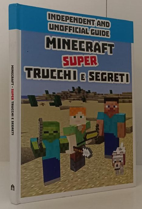 LB- INDIPENDENT AND UNOFFICIAL GUIDE MINECRAFT SUPER TRUCCHI SEGRETI - YFS762