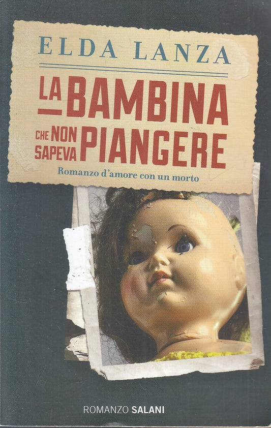 LN2- LA BAMBINA CHE NON SAPEVA PIANGERE - LANZA - SALANI - B - JXS3