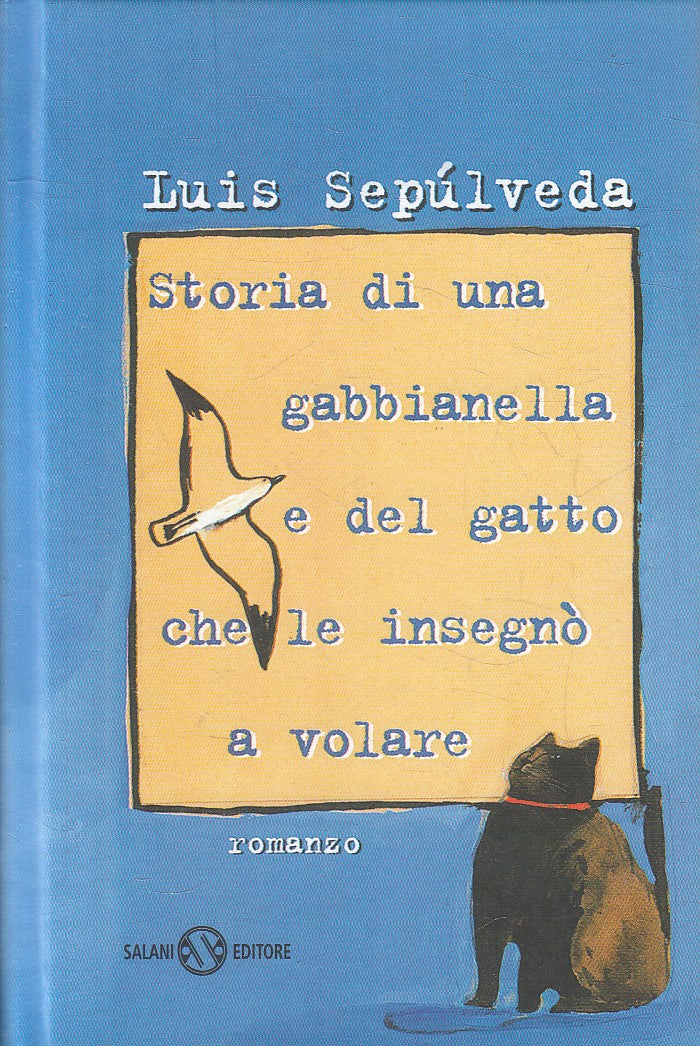 LN2- STORIA GABBIANELLA E GATTO INSEGNO' VOLARE - SEPULVEDA - SALANI - C- JXS155