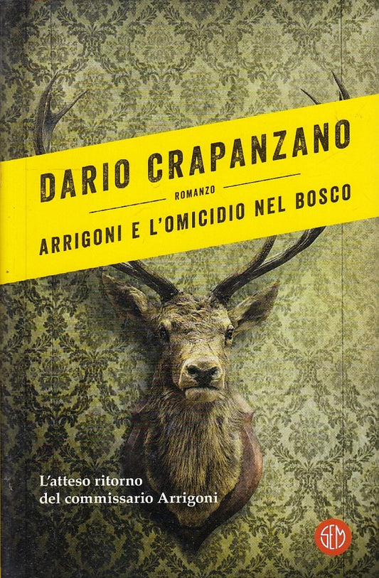 LG- ARRIGONI E L'OMICIDIO NEL BOSCO - DARIO CRAPANZANO - SEM--- 2018- CS- ZFS229