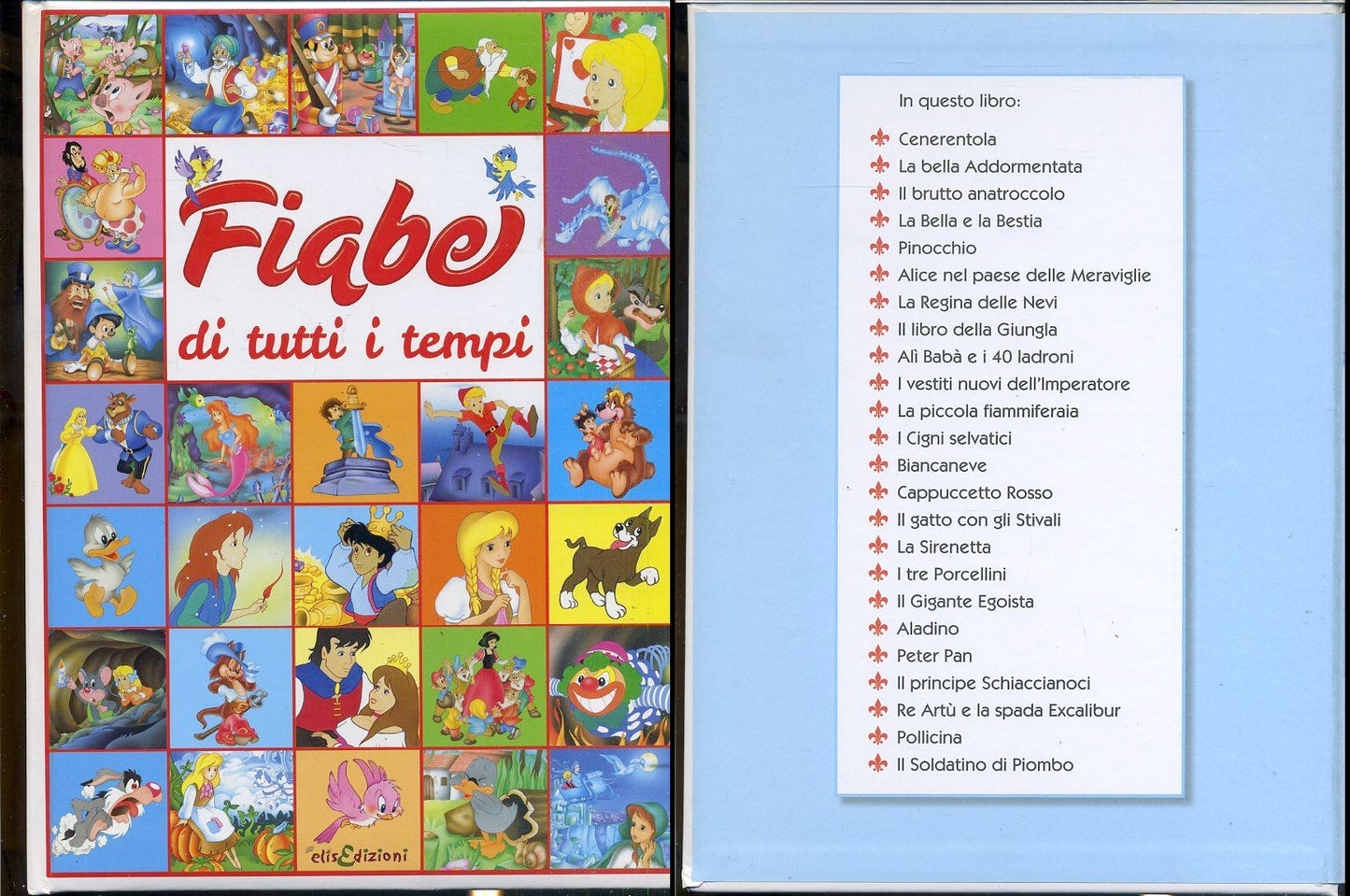 LB- FIABE DI TUTTI I TEMPI CENERENTOLA SIRENETTA POLLICINA-- ELIS--- 2005- C-RGZ