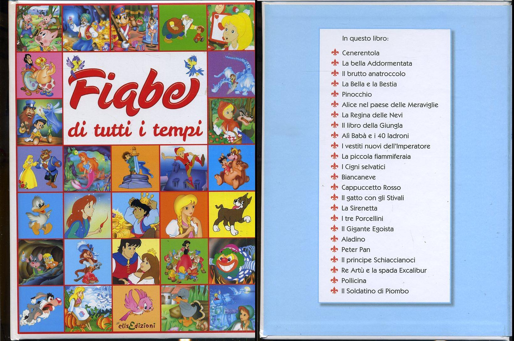 LB- FIABE DI TUTTI I TEMPI CENERENTOLA SIRENETTA POLLICINA-- ELIS--- 2005- C-RGZ