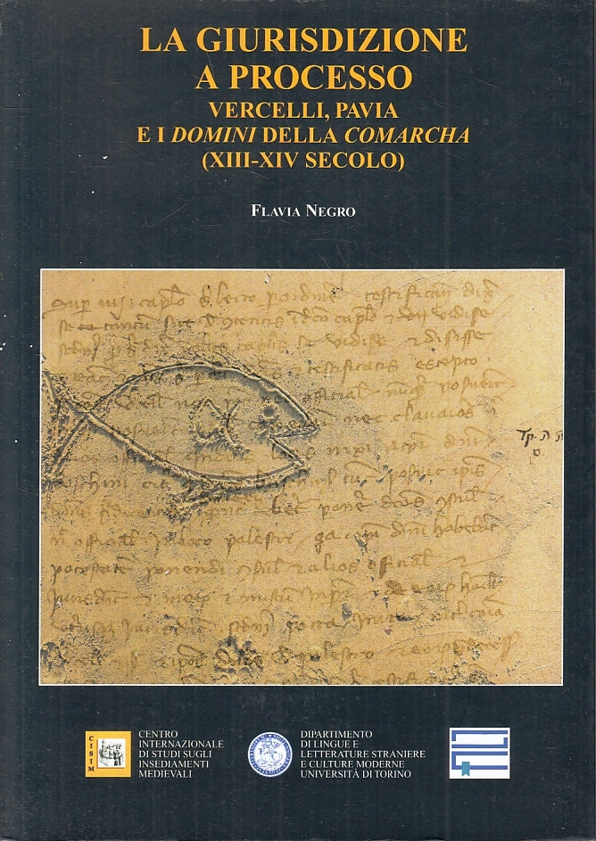 La giurisdizione a processo Vercelli Comarchia - Flavia Negro - Cherasco- ZFS230