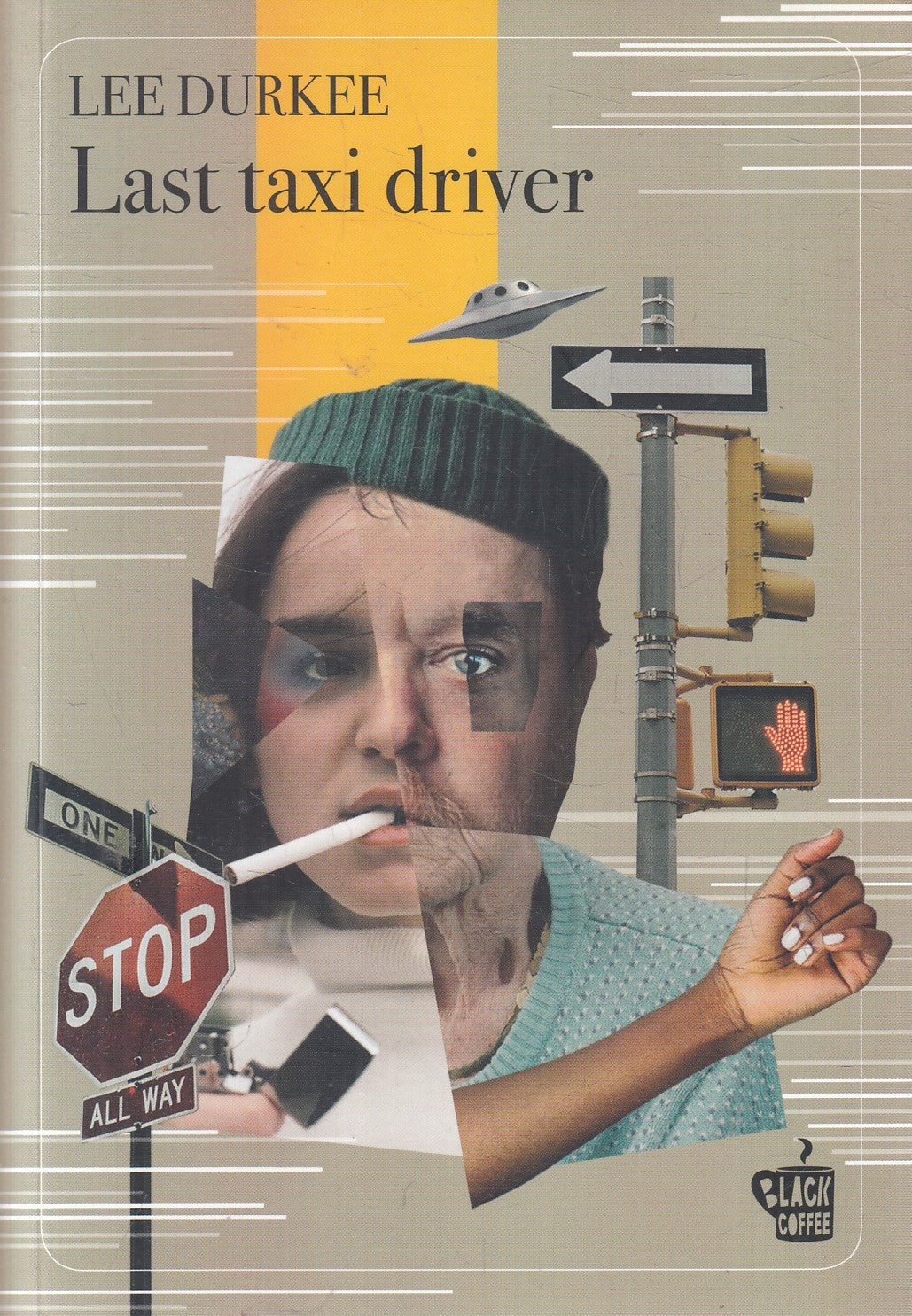 LN- LAST TAXI DRIVER - DURKEE - BLACK COFFEE -- 1a ED. - 2021 - B - ZFS83