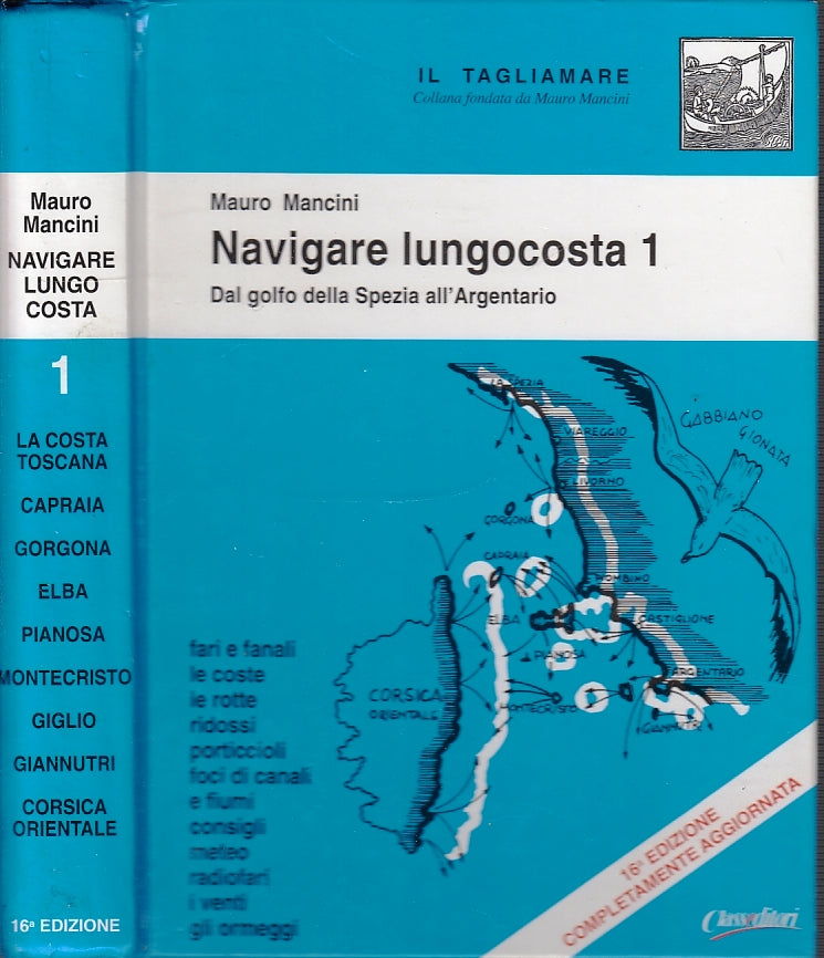 LZ- NAVIGARE LUNGOCOSTA 1 - MAURO MANCINI-- IL TAGLIAMARE -- 2010 - C - XFS18