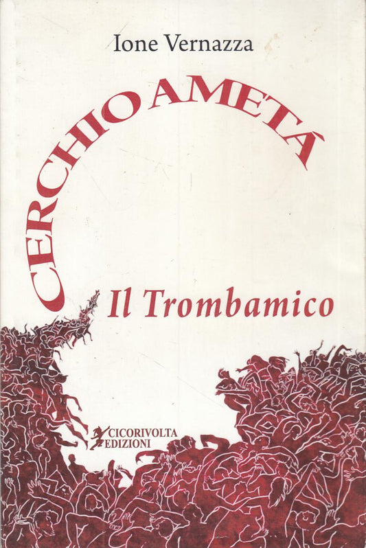 LN2- CERCHIO A META' IL TROMBAMICO - IONE VERNAZZA - CICORIVOLTA - B - JXS105