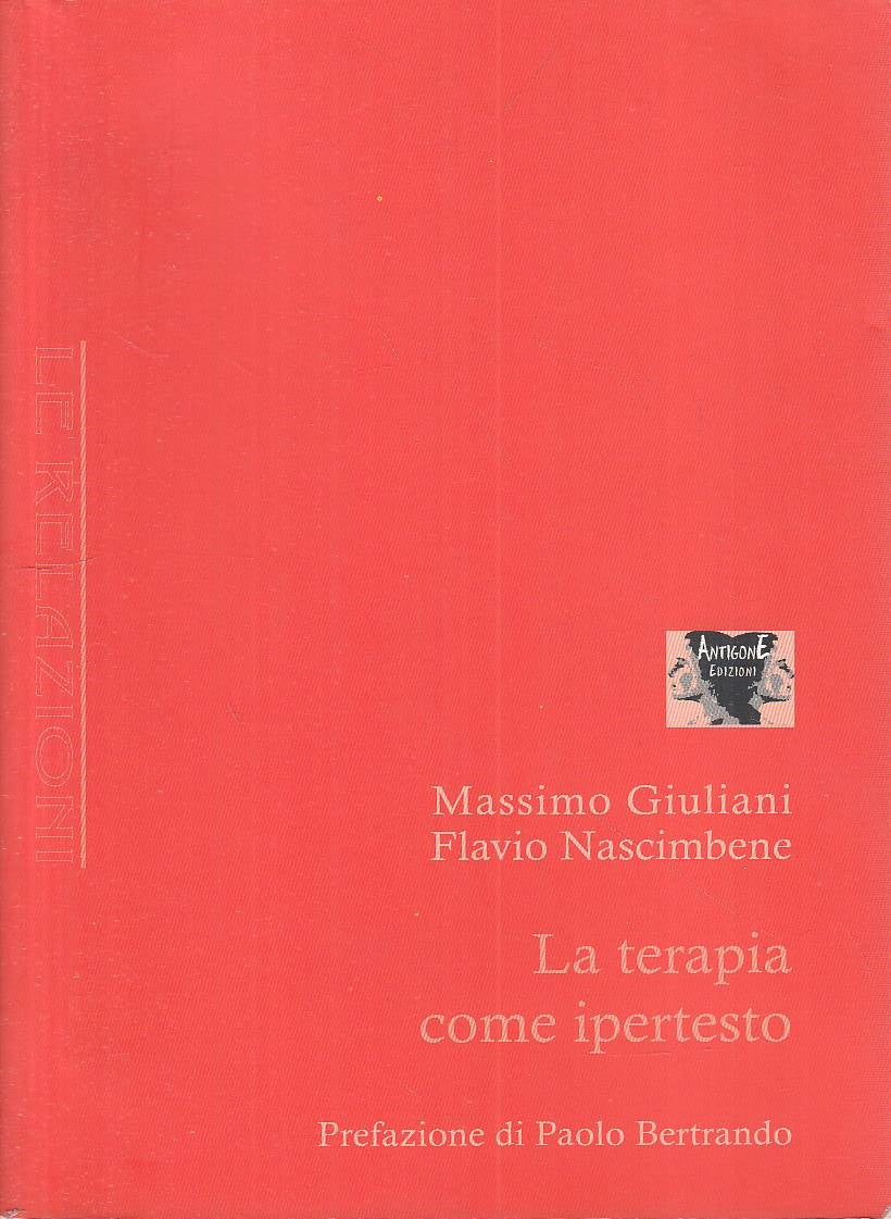 LS- LA TERAPIA COME IPERTESTO- GIULIANI NASCIMBENE- ANTIGONE--- 2009- B - YFS180