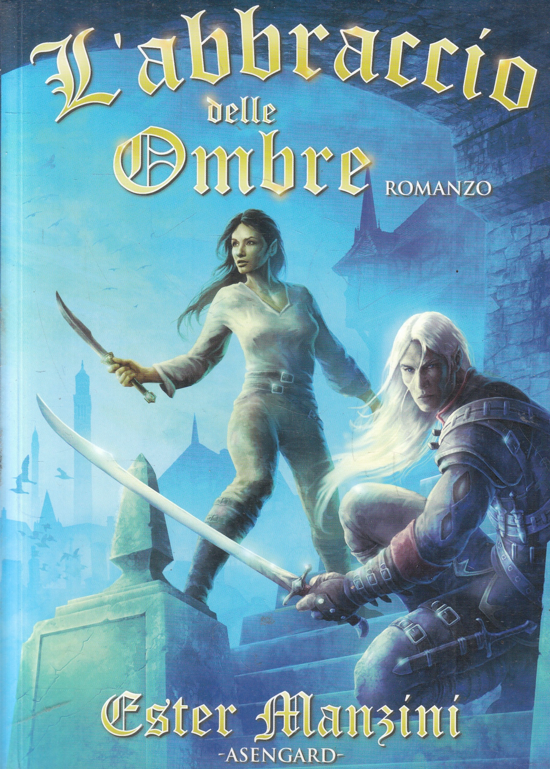 LN2- L'ABBRACCIO DELLE OMBRE - ESTER MANZINI - ASENGARD ELFEIM - B - JXS235
